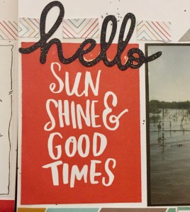 Hello Sun shine and Good Times Details using Close To My Heart Dreamin' Big Paper Packet.