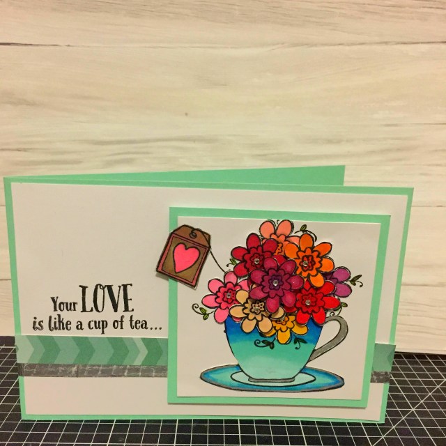 Your Love card with Close To My Heart Tea-rrific-March Stamp of the Month www.maz.closetomyheart.com.au