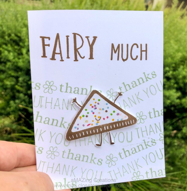 Thank you "Fairy Much" card with Card Captions - January Stamp of the Month & Fairy Bread International stamp https://maz.closetomyheart.com.au