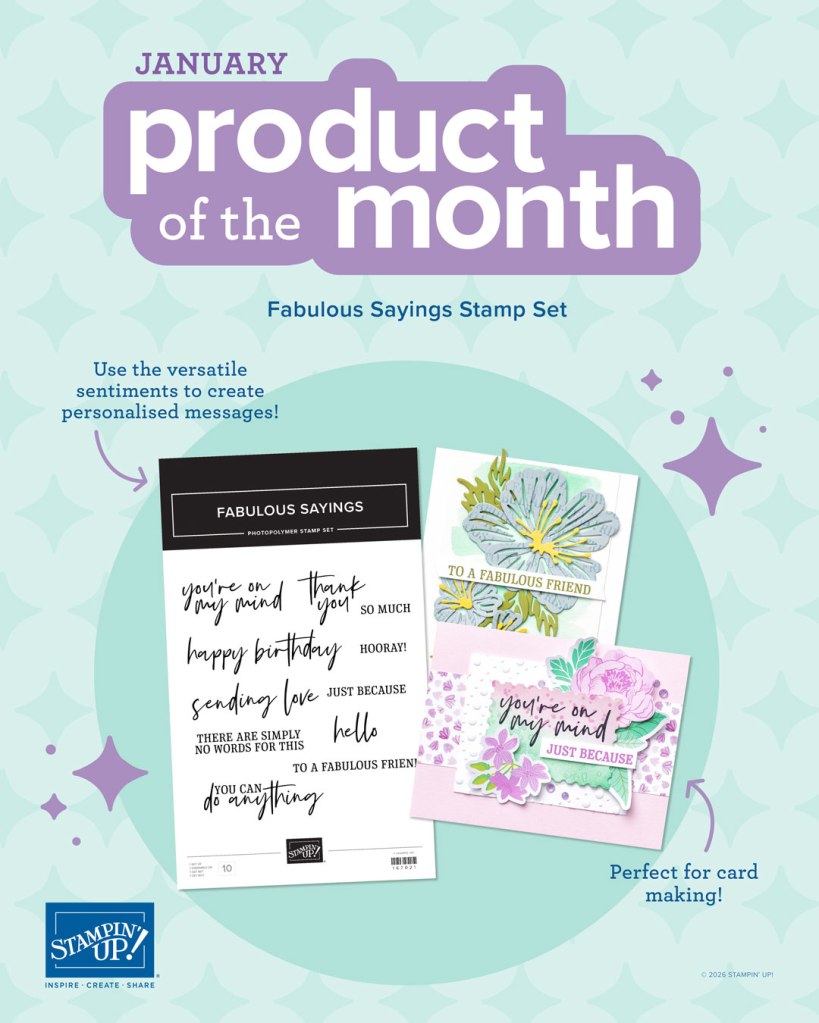 Product of the Month: Fabulous Sayings
Our featured product for January is the Fabulous Sayings Stamp Set.
Availability: This is an exclusive offer for January, so grab it while you can!e order stretches a whole lot further.
The Deal: Get this exclusive stamp set for only $9 AUD when you spend $125 or more in a single order!